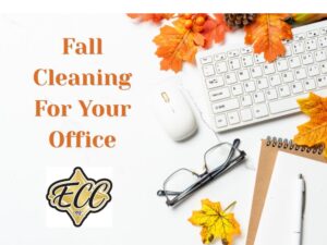 Fall Cleaning For Your Office